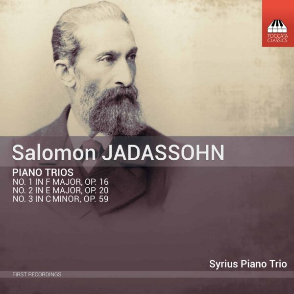 Salomon Jadassohn: Piano Trios Nos. 1-3