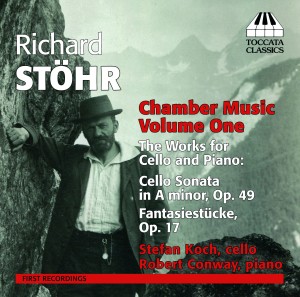 Richard Stöhr: Chamber Music, Volume One