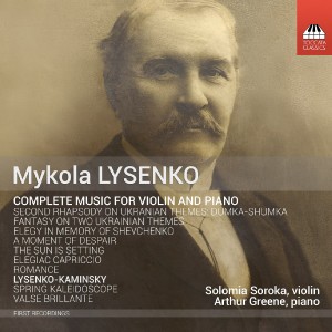 Mykola Lysenko: Complete Music for Violin and Piano