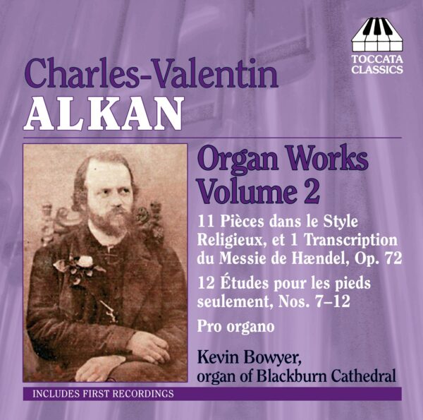 Charles-Valentin Alkan: Organ Works