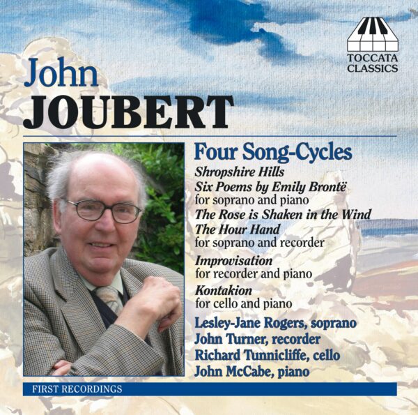 John Joubert: Song-Cycles and Chamber Music