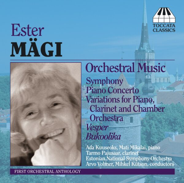Ester Mägi: Orchestral Music