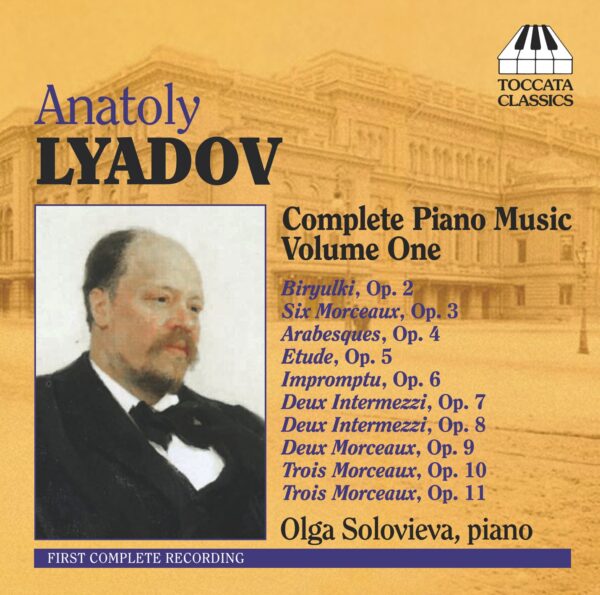 Anatoly Lyadov: Complete Piano Music