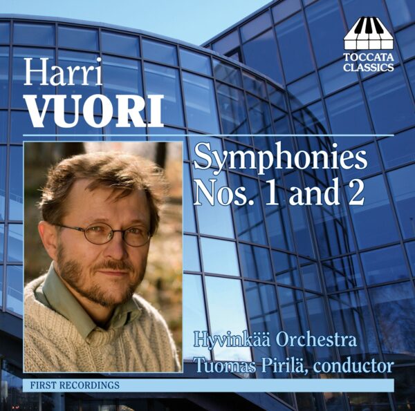 Harri Vuori: Symphonies Nos. 1 and 2