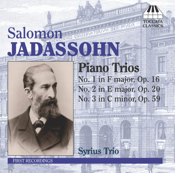 Salomon Jadassohn: Piano Trios Nos. 1-3