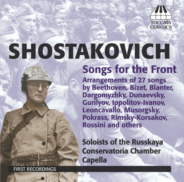 Dmitry Shostakovich: Songs for the Front