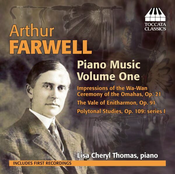 Arthur Farwell: Piano Music