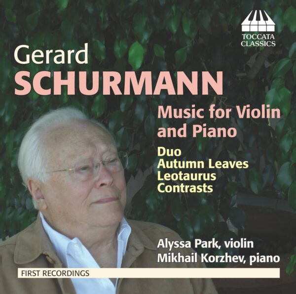 Gerard Schurmann: Music for Violin and Piano