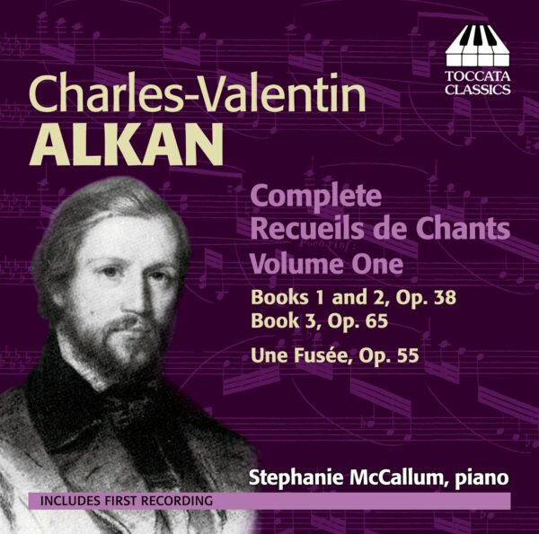 Charles-Valentin Alkan: Complete Recueils de Chants