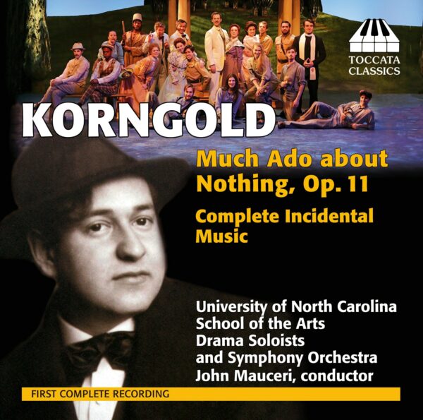 Erich Wolfgang Korngold: Much Ado about Nothing