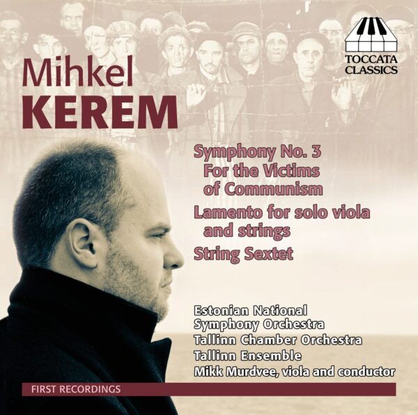 Mihkel Kerem: Orchestral and Chamber Music