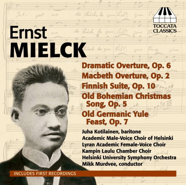 Ernst Mielck: Orchestral and Choral Works
