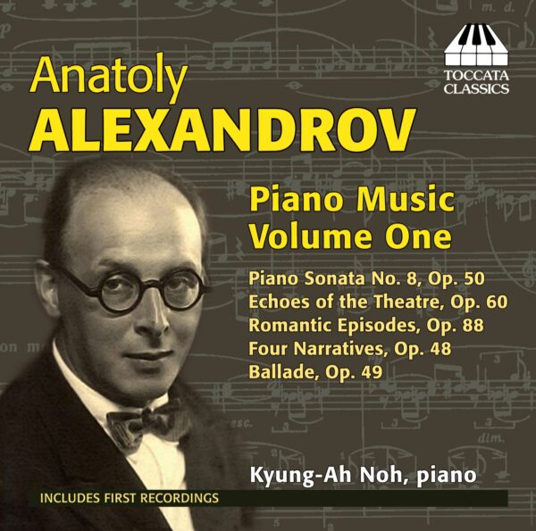 Anatoly Alexandrov: Piano Music