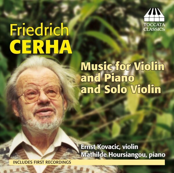 Friedrich Cerha: Music for Violin and Piano and Solo Violin