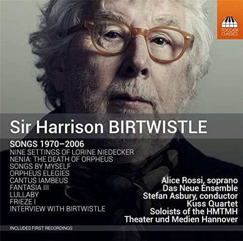 Sir Harrison Birtwistle: Songs 1970-2006