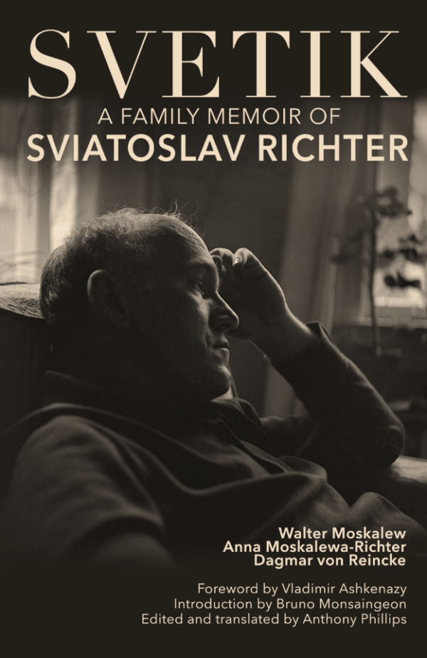 SVETIK: A Family Memoir of Sviatoslav Richter in Words and Images