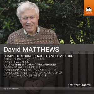 David Matthews: Complete String Quartets, Volume Four