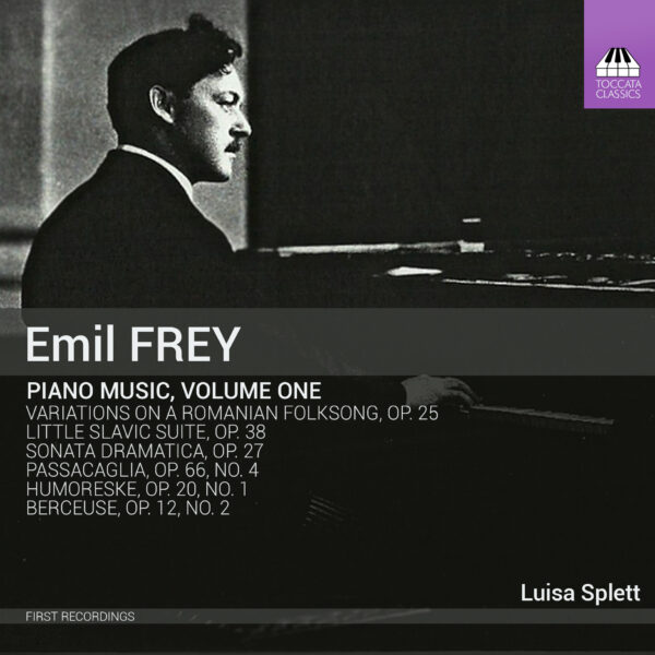 Emil Frey: Piano Music, Volume One