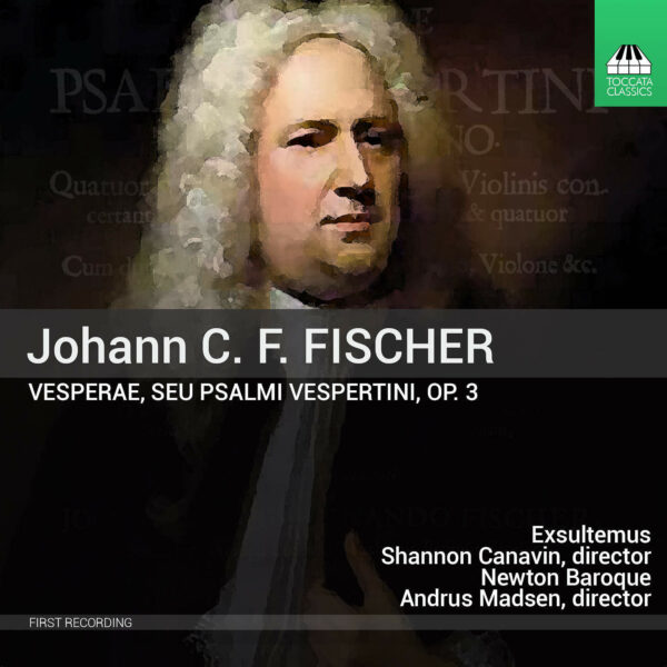 Johann Caspar Ferdinand Fischer: Vesperae, Op. 3