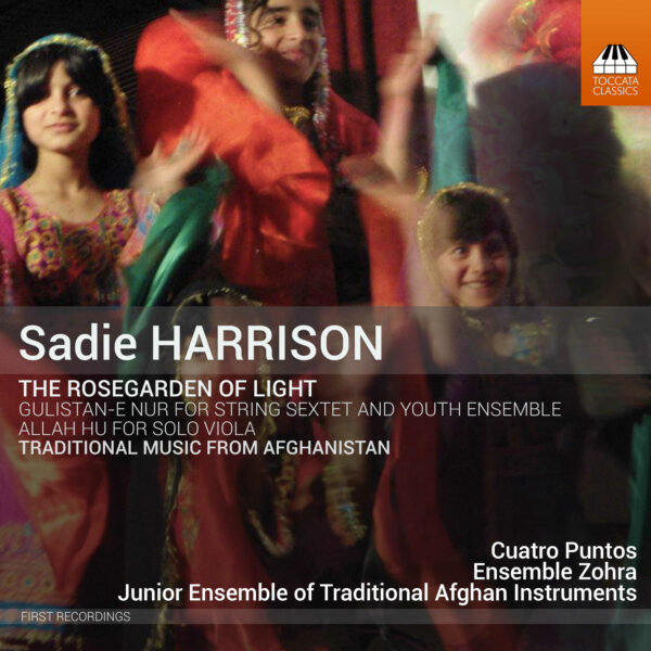 Sadie Harrison: The Rosegarden of Light