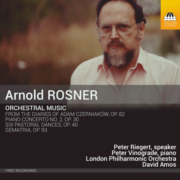 Arnold Rosner: Orchestral Music