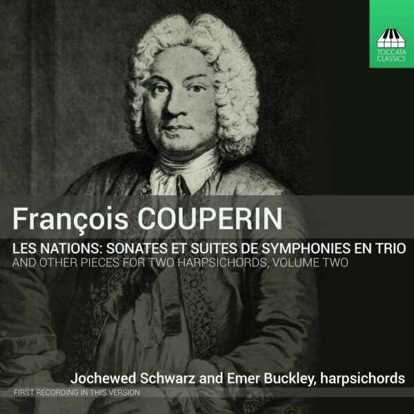François Couperin: Music For Two Harpsichords, Volume Two