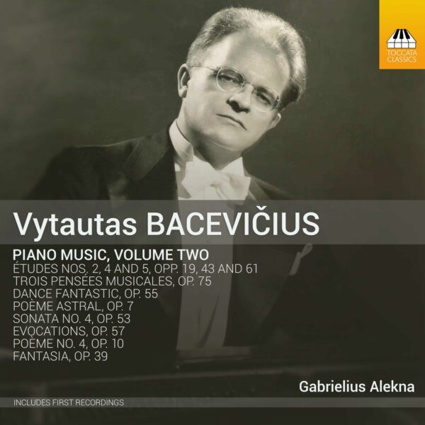VYTAUTAS BACEVIČIUS Piano Music, Volume Two