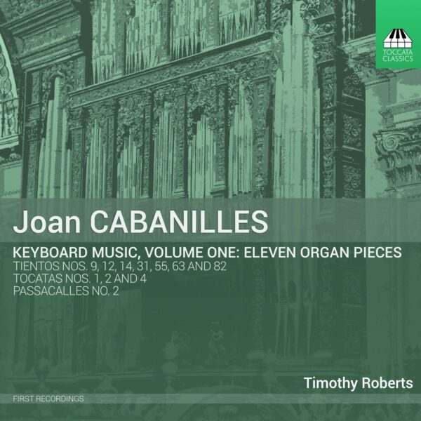 Joan Cabanilles Keyboard Music, Volume One