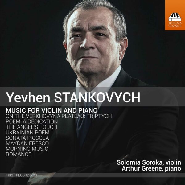 Yevhen Stankovych: Music for Violin and Piano