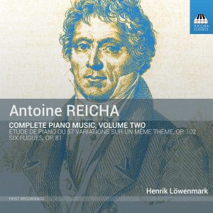 Antoine Reicha: Complete Piano Music, Volume Two