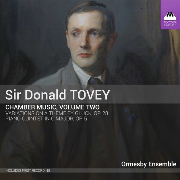 Sir Donald Tovey: Chamber Music, Volume Two