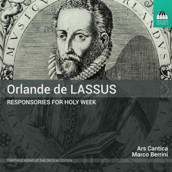 Orlande De Lassus: Responsories for Holy Week