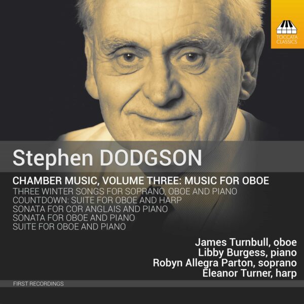Stephen Dodgson: Chamber Music, Volume Three: Music for Oboe