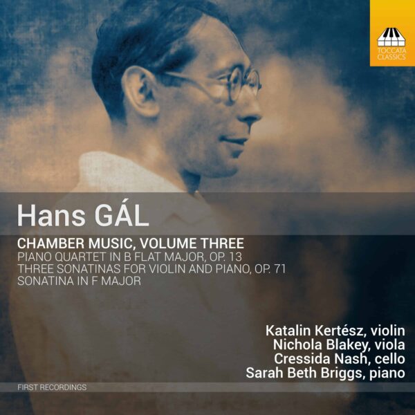 Hans Gál: Chamber Music, Volume Three