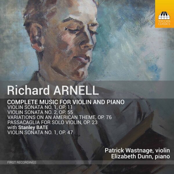 Richard Arnell: Complete Music for Violin and Piano