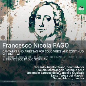 Nicola Fago: Cantatas for Solo Voice and Continuo, Volume Two