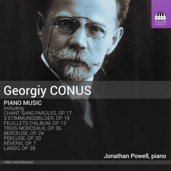 Georgiy Conus: Piano Music