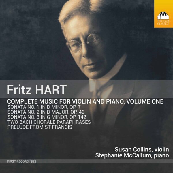 Fritz HART: Complete Music for Violin and Piano, Volume One