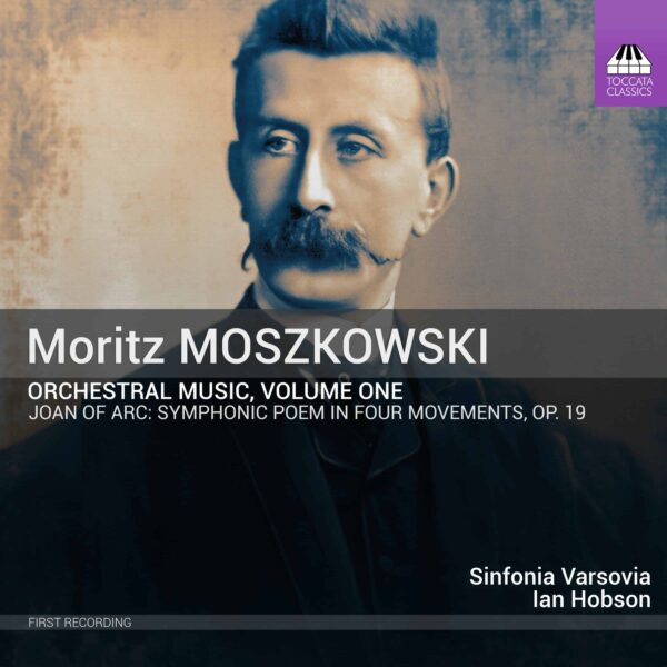 MORITZ MOSZKOWSKI Orchestral Music, Volume One