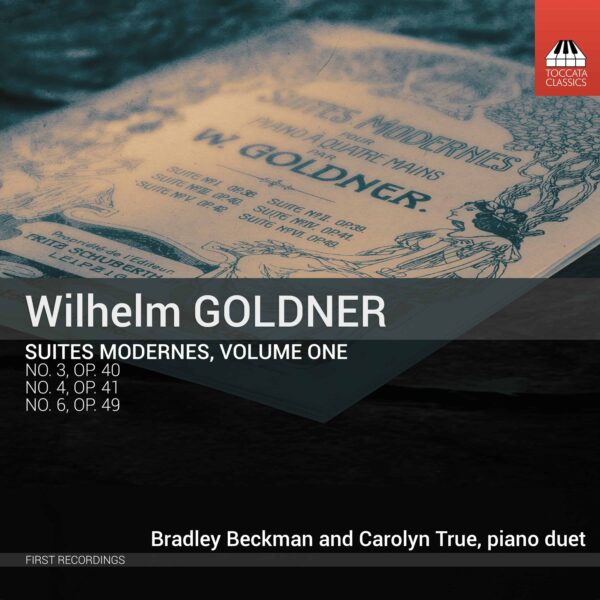Wilhelm GOLDNER: Suites Modernes, Volume One