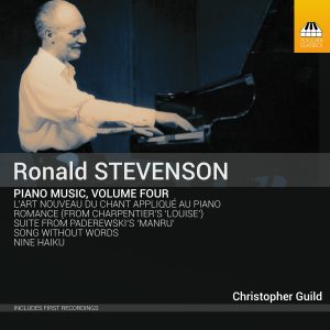 Ronald Stevenson: Piano Music, Volume Four