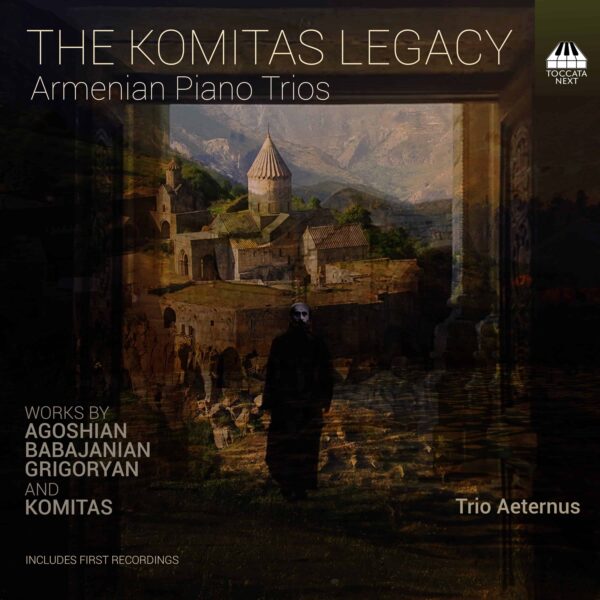 The Komitas Legacy: Armenian Piano Trios