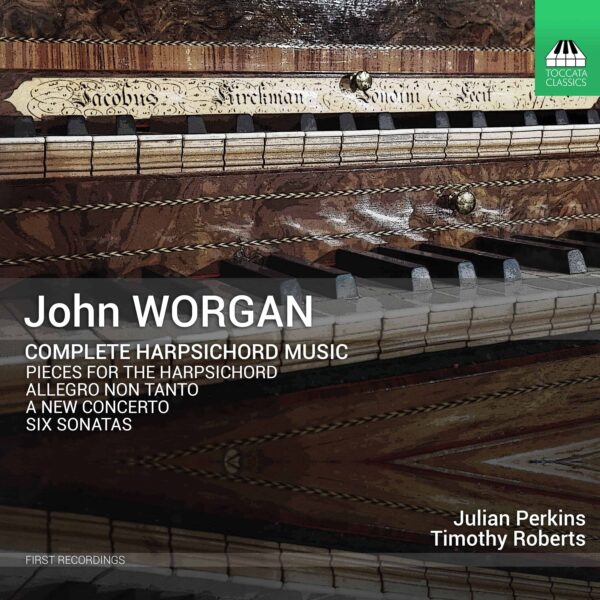 John Worgan: Complete Harpsichord Music