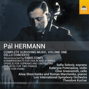 Pál Hermann: Complete Surviving Music, Volume One