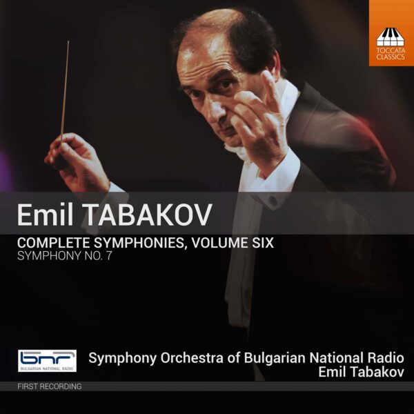 Emil Tabakov: Complete Symphonies, Volume 6