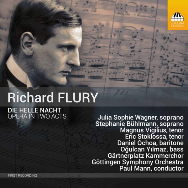 Richard Flury: Die helle Nacht, Opera in Two Acts