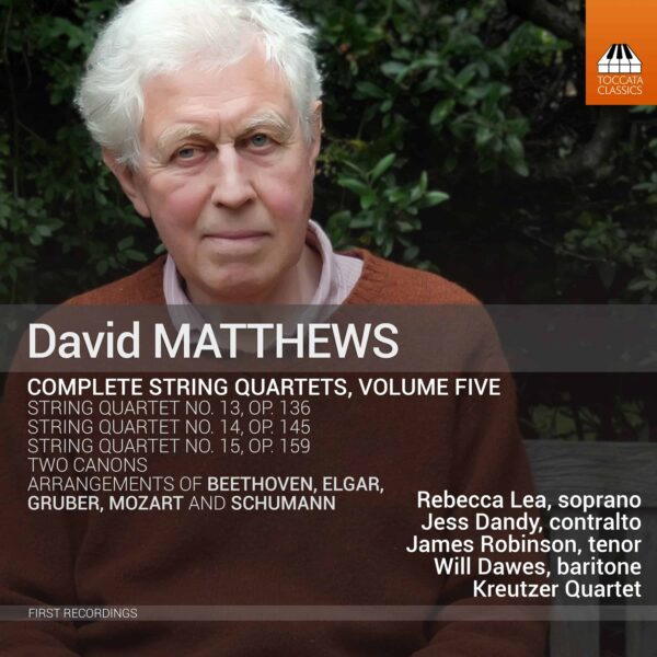 David Matthews: Complete String Quartets, Volume Five