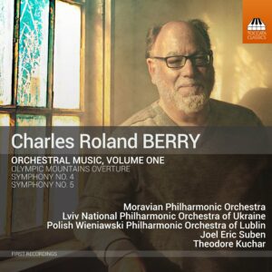 Charles Roland Berry: Orchestral Music, Volume One