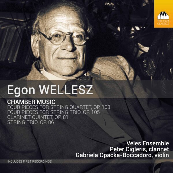 Egon Wellesz: Chamber Music