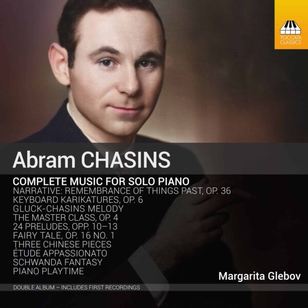 Abram Chasins: Complete Music for Piano Solo